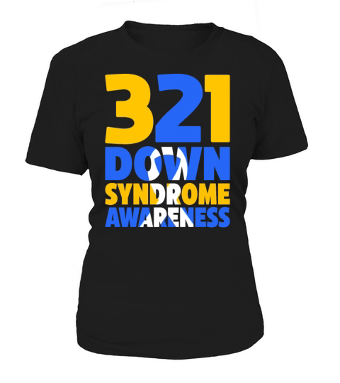 321 World Down Syndrome Awareness Men Women Kids Women's T-Shirt