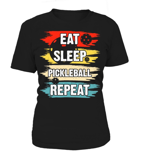 Eat Sleep Pickleball repeat Women's T-Shirt