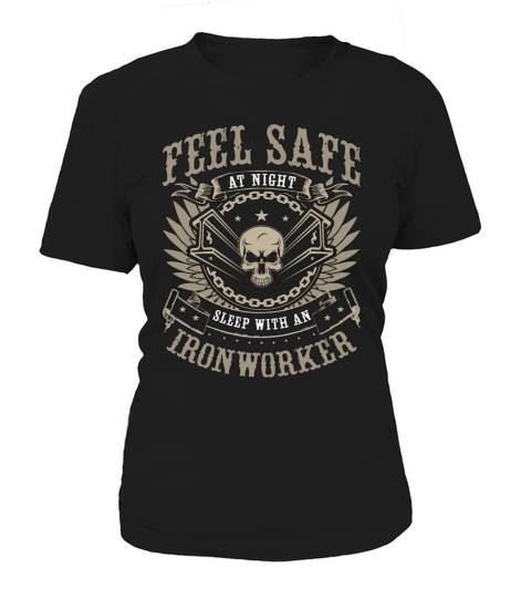 Ironworker Feel Safe At Night Construction Worker Women's T-Shirt