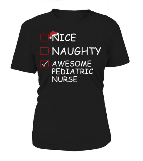 Nice Naughty Awesome Pediatric Nurse Christmas Women's T-Shirt