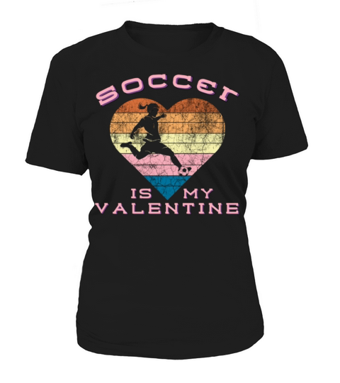 SOCCER IS MY VALENTINE retro heart 278 Women's T-Shirt