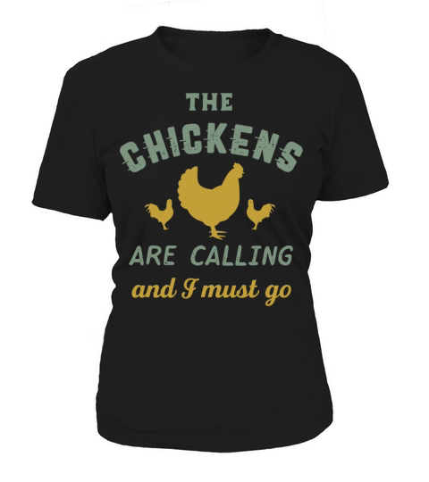 The Chickens Are Calling Vintage Country Farmer Women's T-Shirt