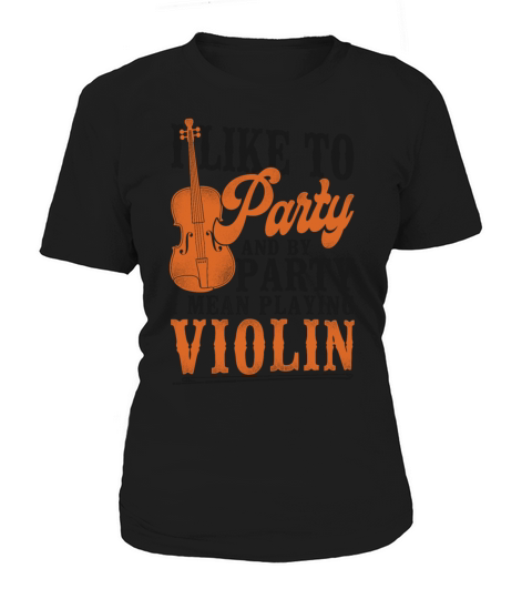 Violin Violinist Vintage I Like To Women's T-Shirt