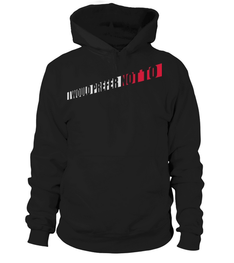 I prefer not to Hoodie Unisex