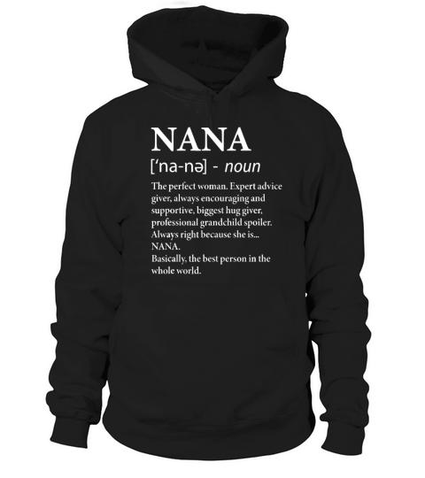Nana Definition Grandma - Funny Grandmotherperfect Hoodie Unisex