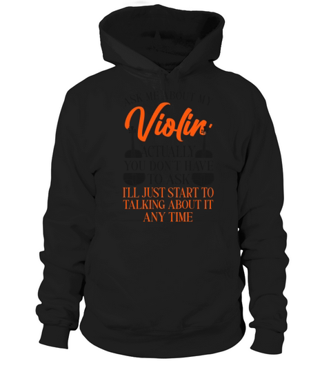 Violin Violinist Vintage Ask Me Hoodie Unisex