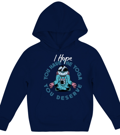 Have The Yoga You Deserve Cool Vintage Astronauts Kids Hoodie