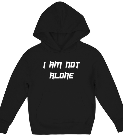 I am not Alone Kids Hoodie