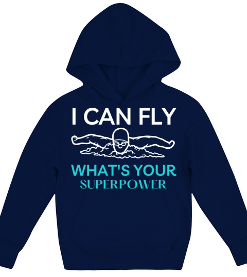 i can fly what s your superpower Butterfly Swimmer Kids Hoodie