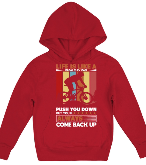Life Is Like A Padal They Can Push You Down Kids Hoodie