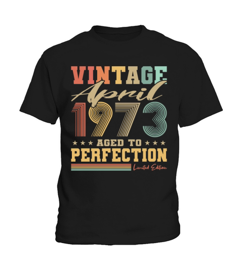 50th birthday vintage april 1973 born in 1973 Kids T-Shirt
