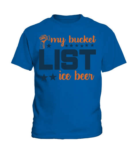 My bucket LIST ice beer Kids T-Shirt
