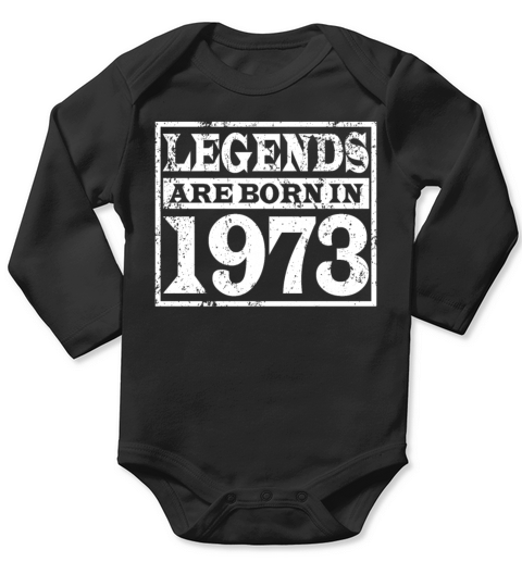 50th birthday vintage 1973 legends born in 1973 Long Sleeve Baby One-Piece