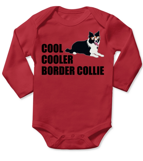 Border Collie Funny Quote Dog Lover Gift Long Sleeve Baby One-Piece