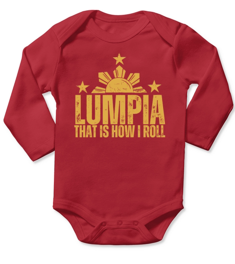 Filipino Pride Pinoy Spring Roll Lumpia Thats How Long Sleeve Baby One-Piece