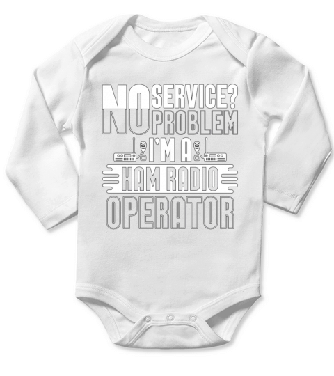 Ham Radio No Service No Problem Loves Radio Tower Long Sleeve Baby One-Piece