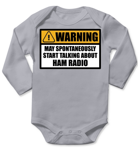 Ham Radio Warning Talking Funny Long Sleeve Baby One-Piece