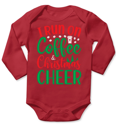 I Run on Coffee and Christmas Cheer Long Sleeve Baby One-Piece
