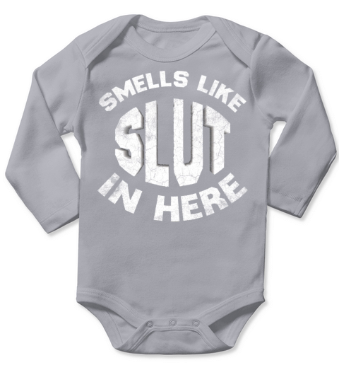 Vintage Smells Like Slut In Here Funny Offensive Long Sleeve Baby One-Piece