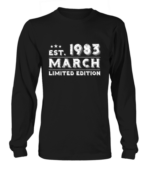 Est March 1983 - Birthday Present - Vintage Long sleeved Unisex