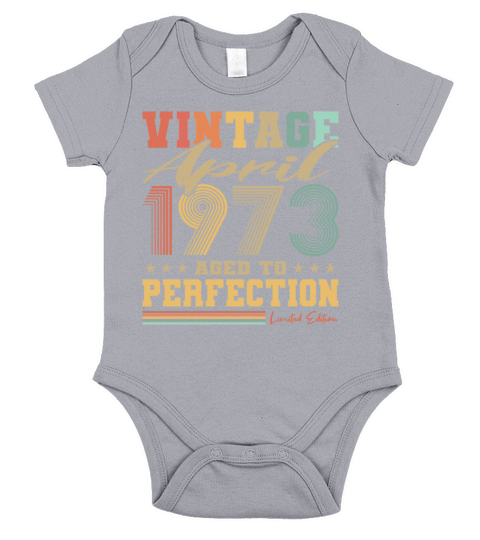 50th birthday vintage april 1973 born in 1973 Short Sleeve Baby One-Piece