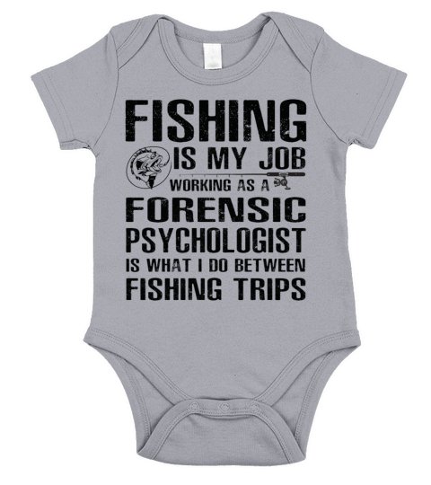Forensic Psychologist Funny Fishing Short Sleeve Baby One-Piece