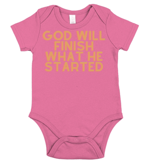 God Will Finish What He Started - Christian Quote Short Sleeve Baby One-Piece