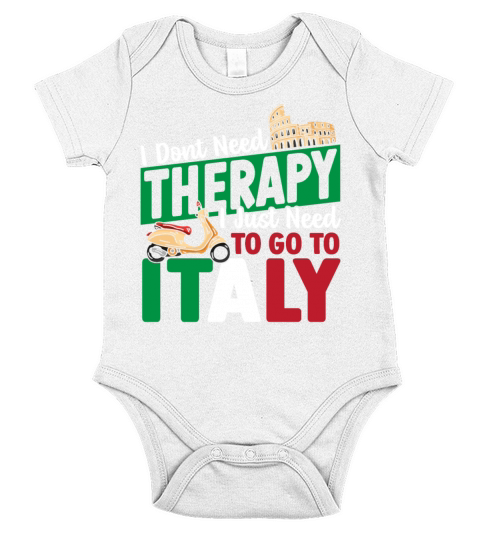 I Dont Need Therapy I Just Need to Go to Italy Short Sleeve Baby One-Piece