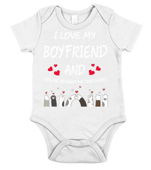 I Love My Boyfriend He Bought Me This Shirt 939 Short Sleeve Baby One-Piece