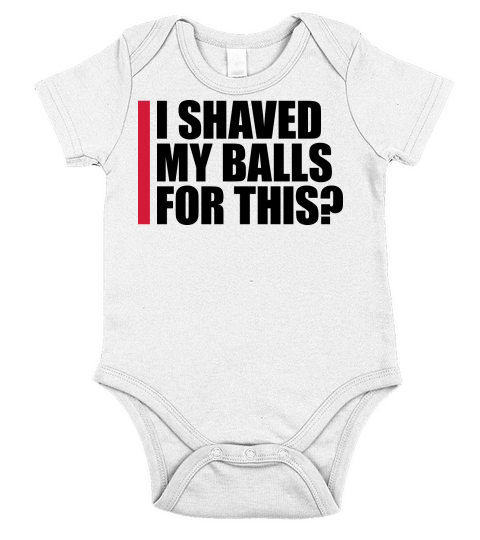 I shaved my balls Short Sleeve Baby One-Piece