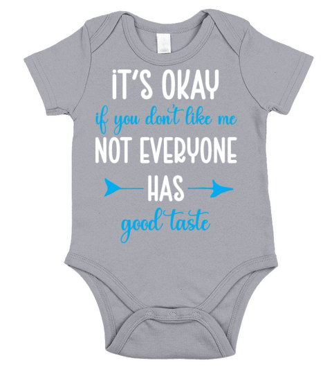 It’s Okay If You Don’t Like Me Sarcastic Phrase Short Sleeve Baby One-Piece