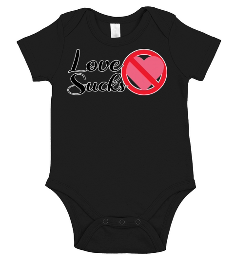 Love Sucks Funny Valentines Day Quote Short Sleeve Baby One-Piece