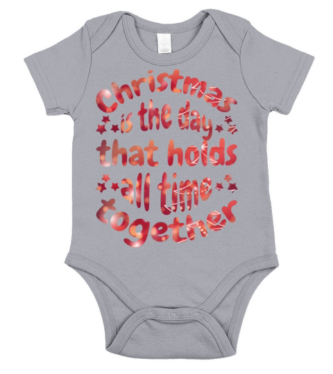 MERRY CHRISTMAS QUOTE HOLDS ALL TIME TOGETHER Short Sleeve Baby One-Piece