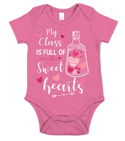 My Class Is Full Of Sweethearts Short Sleeve Baby One-Piece