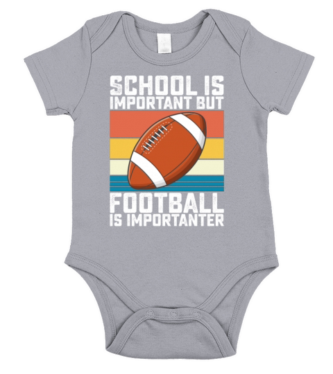 School Is Important But Football Is Importanter Short Sleeve Baby One-Piece