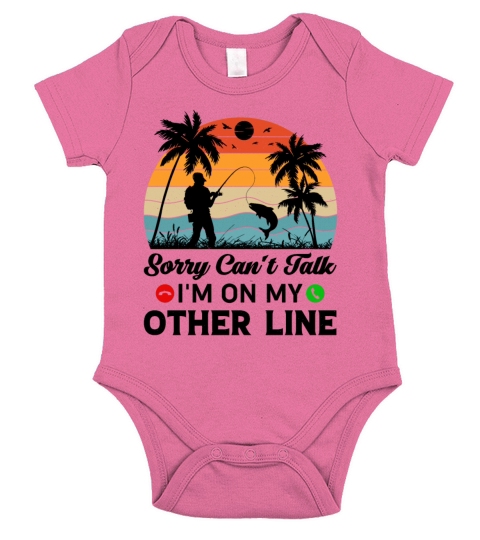 Sorry Can’t Talk I’m On My Other Line - Fishing Short Sleeve Baby One-Piece