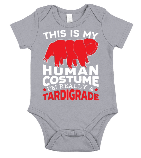 This Is My Human Costume Im Really A Tardigrade Short Sleeve Baby One-Piece