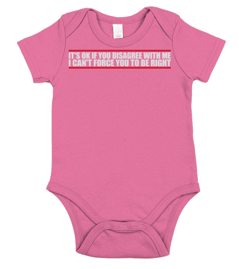 you disagree with me Short Sleeve Baby One-Piece