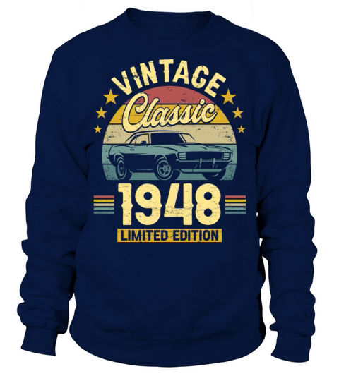 Classic 1948 75 Years Old Vintage 75th Birthday Sweatshirt Unisex