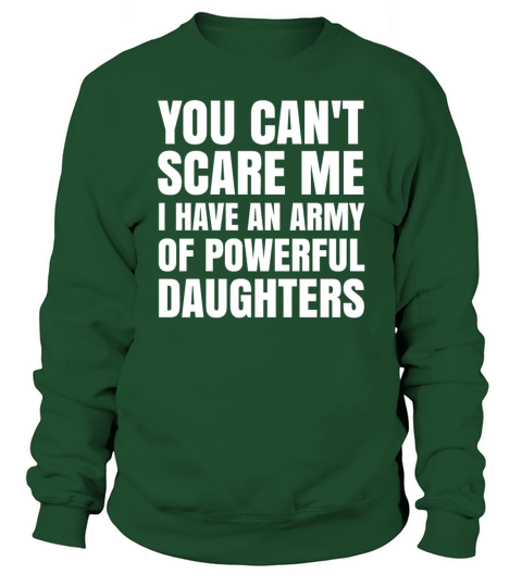 Daughter Army - Funny Mom and Dad Quotes Sweatshirt Unisex