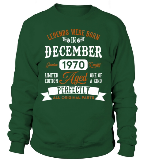 December 1970 Legends Birthday Gift Sweatshirt Unisex