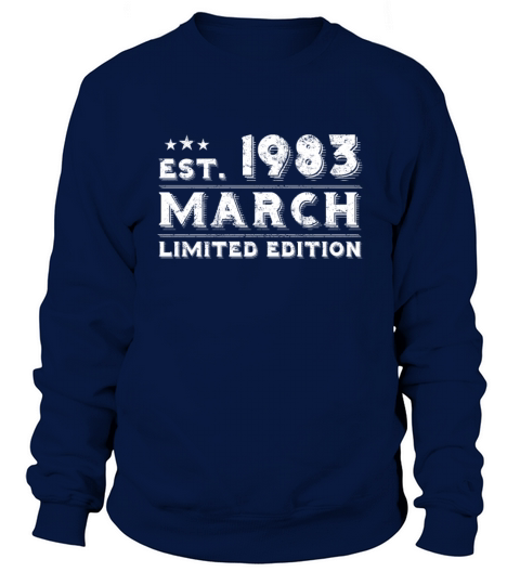 Est March 1983 - Birthday Present - Vintage Sweatshirt Unisex