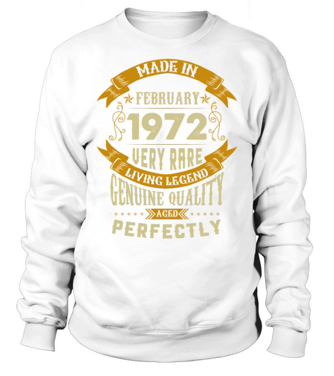 February 1972 Vintage Birthday Present Sweatshirt Unisex