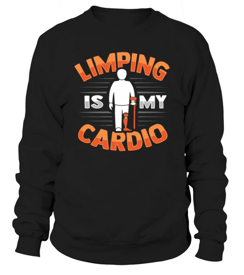 Limping Amputee Joke Leg Prosthetic Design for a Sweatshirt Unisex