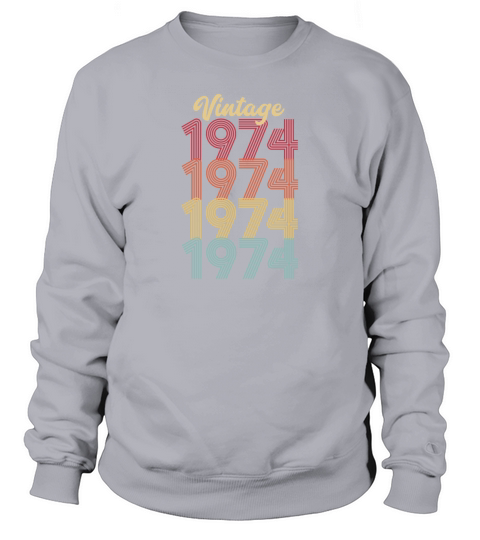 Vintage 1974 Made In 1974 48th Birthday Gift Sweatshirt Unisex