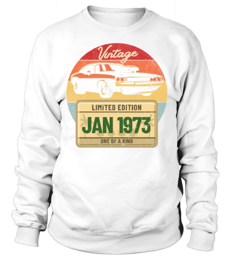 Vintage January 1973 Sweatshirt Unisex