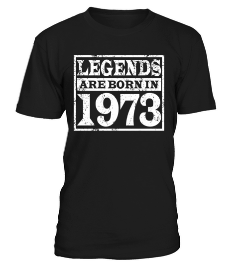 50th birthday vintage 1973 legends born in 1973 T-Shirt Unisex