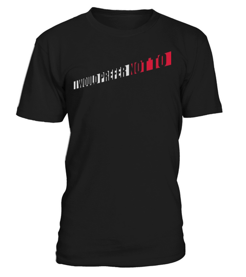 I prefer not to T-Shirt Unisex