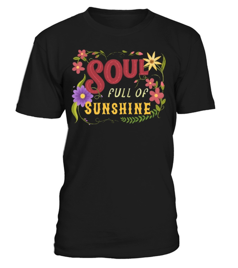 Soul Full Of Sunshine Vintage Floral Sign T-Shirt Unisex