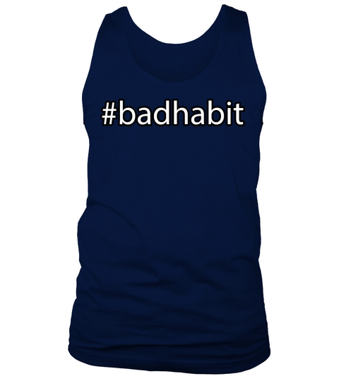 Bad Habit Hashtag Minimalist Typography Tank Top Unisex